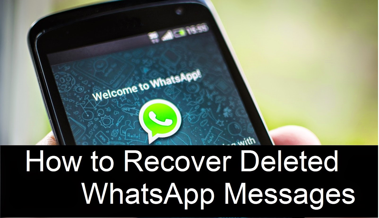 WhatsApp Wonders: Retrieving Deleted Messages on Samsung